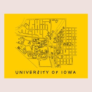 May include: A black and white line drawing of the University of Iowa campus on a yellow background. The text "UNIVERSITY OF IOWA" is printed in black at the bottom of the image. The map shows streets, buildings, and the Iowa River.