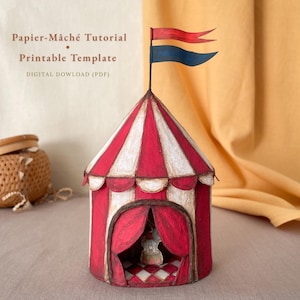 Plantilla para manualidades de carpa de circo en papel • Patrón imprimible en PDF • Tutorial de bricolaje en papel maché