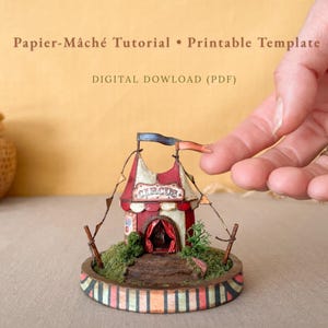 Printable Mini Circus Pattern • Papier Mache Tutorial • DIY Miniature Sculpture