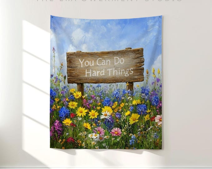 You Can Do Hard Things Tapestry – Motivational Wildflower Wall Art | Positive Quote Boho Decor | Floral Aesthetic Gift for Home