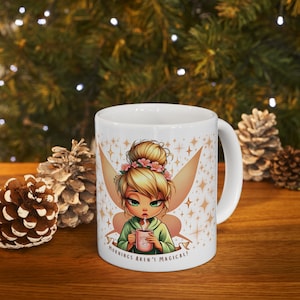 Disney Tinker Bell Fairy &quot;Mornings Arent Magical Ceramic Mug 11oz