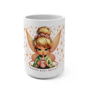 Disney Tinker bell Fairy Mornings Arent Magical Mug 15oz