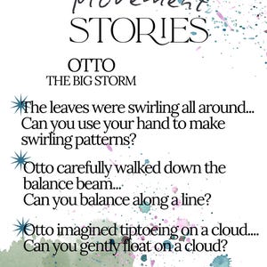 May include: A white background with the text "Movement STORIES" and "OTTO THE BIG STORM." The text includes prompts like "Can you use your hand to make swirling patterns?" and "Can you balance along a line?" Watercolour paint splatters in blue, green, and pink.