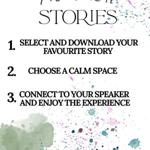 May include: A white background with colourful watercolour splashes. The image features the text "Movement STORIES" and three steps: Select and download your favourite story, choose a calm space, and connect to your speaker and enjoy.