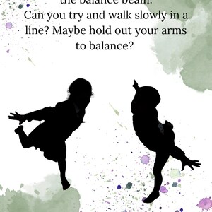 May include: Silhouette illustration of two children balancing. The image includes text: "Otto carefully walked across the balance beam. Can you try and walk slowly in a line? Maybe hold out your arms to balance?" Watercolor paint splatters in green and purple.