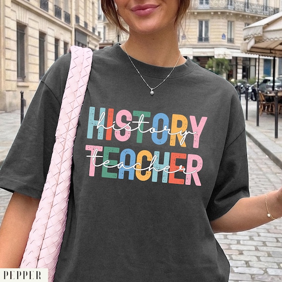 History Teacher Shirt, Retro Teacher Tee, Back to School Shirt, Comfort Colors 1717, History Teacher Gift, Teacher Apparel