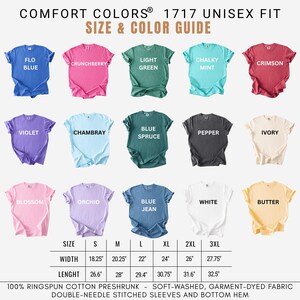 May include: A Comfort Colors 1717 unisex t-shirt size and color guide featuring fifteen short-sleeve shirts in various colors with labels like Flo Blue, Crimson, and Pepper. A size chart displays widths and lengths in inches from S to 3XL.