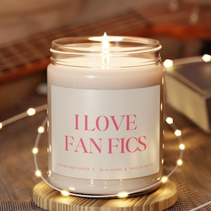 I Love Fan Fics Candle - Fanfic Enthusiast Vibes, 9oz