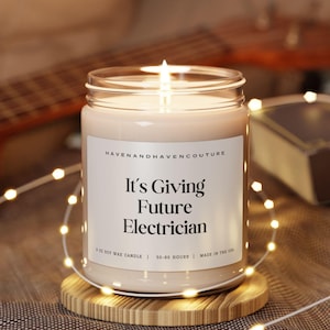 It&#39;s Giving Future Electrician Scented Soy Candle 9oz- Funny Electrician Gift- Gift for Boyfriend- Humor for Electrician-  New Job Present