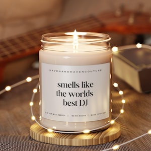 Smells Like The Worlds Best DJ Scented Soy Candle 9oz- Wedding DJ- Music Artist- Music Producer- Thoughtful DJ gift