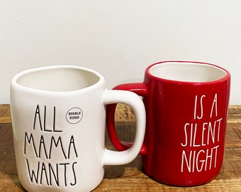 Rae Dunn All Mama Wants and Silent Night Mugs, Christmas Kitchen Decor
