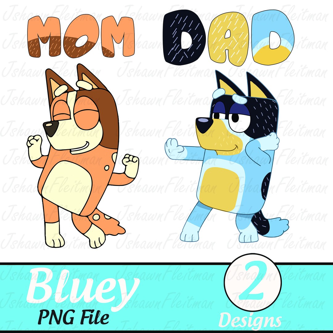 Bluey Dad Mum Png Bluey Mother's Day Png Bluey Chili - Etsy UK