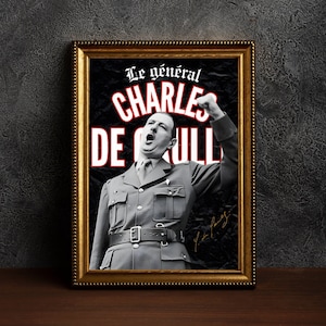 Poster Charles De Gaulle / Politics / History / Culture / Luxury Wall art / Vintage Retro Poster / Wall Poster