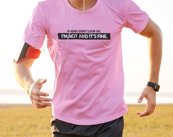 Ich sehe nicht gut aus, Laufen, Laufen, Marathon, Training, Geschenk für sie, Geschenk für ihn, Leiden, Leiden, Unisex Feuchtigkeitsableitendes T-Shirt