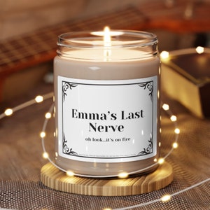 Last Nerve Kerze, lustige Kerze, personalisierte Kerze, benutzerdefinierte Namenskerze, lustiges Geschenk, letztes Nervengeschenk, Mama-Geschenk, BFF-Geschenk, Geschenk für sie