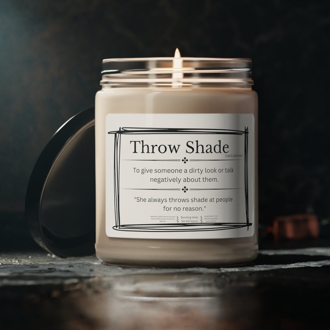 Funny Slang Meanings, Gifts for Teens. Scented Candle Gift Throw Shade