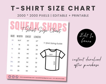 May include: A printable T-shirt size chart with measurements in inches. The chart includes sizes XS to 4XL with corresponding width, chest, and length measurements. The chart also includes a graphic of a T-shirt with the words "Chest" and "Length" labeled. The text "SQUEAK SHOPS" is at the top of the chart in pink letters. The text "Edit In Canva" is in a black circle. The text "instant download after purchase" is in black letters.
