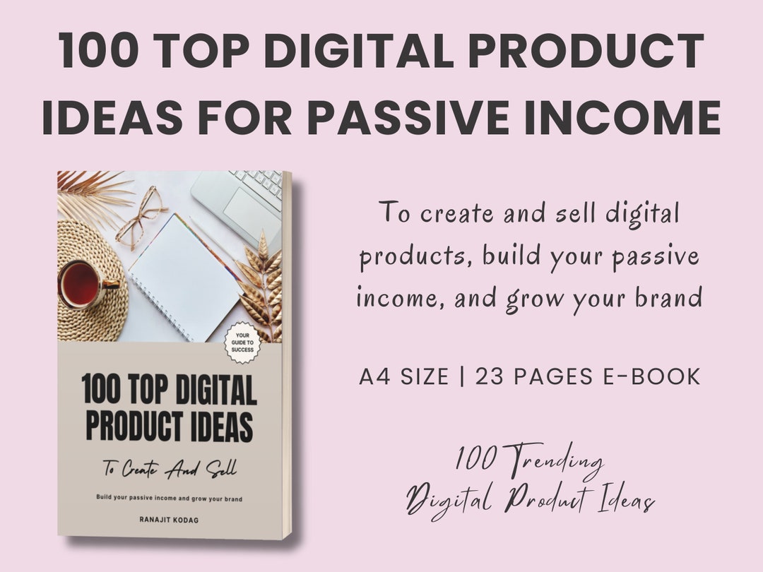 100 Digital Product Ideas E-book: Passive Income Guide (A4, 23-page PDF ...