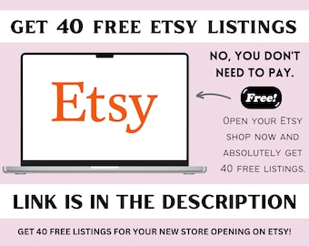 Etsy 40 Free Listings To Open New Store, No Purchase Required, 40 Etsy Listings for Free, 40 Free Etsy Listings Credit For Open New Store