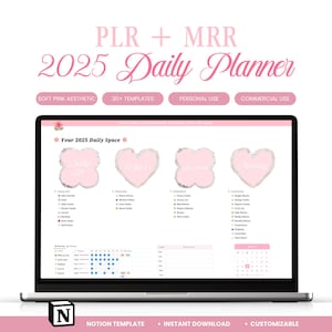 May include: A laptop screen displays a pink 2025 daily planner template. The planner includes sections for daily life, wellness, household, and planning. Text on the screen includes "PLR + MRR", "SOFT PINK AESTHETIC", and "NOTION TEMPLATE".