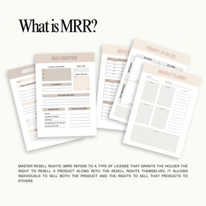 May include: A collection of beige and white printable planner pages. The pages include sections for daily gratitude, weekly tasks, and monthly planning. Text at the top reads "What is MRR?"