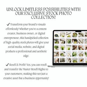 May include: A laptop computer screen displaying a collection of stock photos featuring green smoothies, fruits, and vegetables. The text on the screen reads "Unlock Limitless Possibilities with Our Exclusive Stock Photo Collection!"  Transform your brand's visuals effortlessly! Whether you're a content creator, business owner, or digital entrepreneur, this handpicked collection of high-quality stock photos will give your social media, website, and digital products a professional and aesthetic edge. Resell & Profit! Yes, you can resell and transfer the Master Resell Rights to your customers, making this not just a creative asset but a business opportunity!"