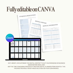 Puede incluir: Un port&aacute;til muestra una plantilla de planificador digital con varias p&aacute;ginas, junto con formularios m&eacute;dicos impresos. Los formularios incluyen secciones para vitaminas, medicamentos, historial m&eacute;dico e informaci&oacute;n. El texto "Fully editable on CANVA" est&aacute; en la parte superior.