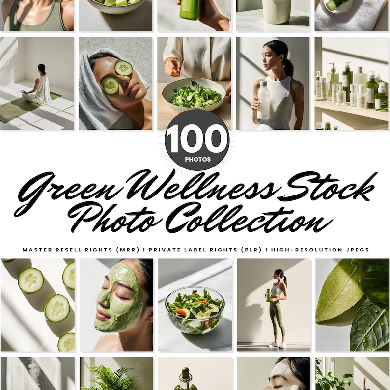 May include: A collection of 100 high-resolution stock photos featuring green wellness themes. The photos include images of people using green beauty products, green food, and green plants.  The text "100 PHOTOS" is in a circle with a green background. The text "Green Wellness Stock Photo Collection" is in a large, bold font. The text "MASTER RESELL RIGHTS (MRR) | PRIVATE LABEL RIGHTS (PLR) | HIGH-RESOLUTION JPEGS" is in a smaller font.