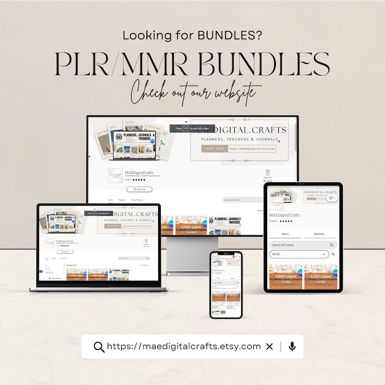 May include: A computer screen displaying a website for digital crafts, planners, trackers, and journals. The website is called "MAEDigitalCrafts" and the text "Looking for BUNDLES? PLR/MMR BUNDLES Check out our website" is displayed at the top of the screen. The website is also shown on a laptop and a smartphone.