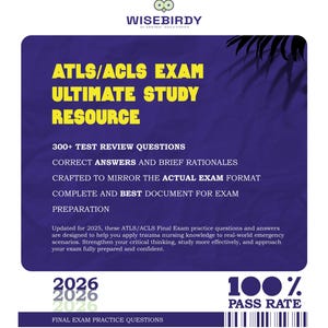 May include: A purple and blue study resource with the text "ATLS/ACLS EXAM ULTIMATE STUDY RESOURCE." It includes information about test review questions, answers, and exam preparation. The document promises a 100% pass rate.