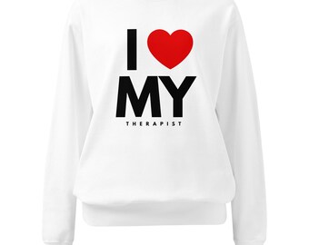 I Heart My Therapist Premium Sweatshirt