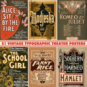 Peut inclure: Six affiches de théâtre typographiques vintage. Les affiches annoncent des pièces telles que "Alice Sit By The Fire", "Modjeska", "Romeo & Juliet", "The School Girl", "Fanny Rice" et "Hamlet". Les affiches sont de couleurs et de styles variés.