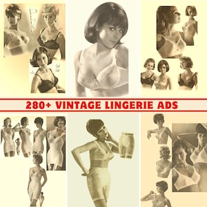 May include: A collage of vintage lingerie advertisements in sepia tones. The ads feature women modeling bras, girdles, and other undergarments. The text "280+ VINTAGE LINGERIE ADS" is displayed across the image.