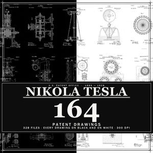May include: A collection of 164 Nikola Tesla patent drawings from the U.S. Patent Office, 1886-1928. The image features technical diagrams in black and white, with a central black banner displaying the text: U.S. PATENT OFFICE 1886-1928 NIKOLA TESLA 164 PATENT DRAWINGS 328 FILES EVERY DRAWING ON BLACK AND ON WHITE 300 DPI.