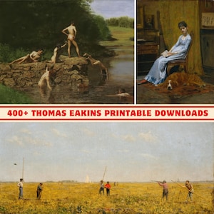 400+ Thomas Eakins Art Collection | 300 DPI Printable | Digital Print Set | High-Res Thomas Eakins Artworks and Paintings | Home Decor