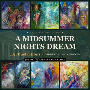 以下が含まれることがあります： A MIDSUMMER NIGHTS DREAMと題されたデジタルコレクションで、300 DPIの高解像度イラスト49点が含まれています。画像には、人物、妖精、風景を描いたカラフルで絵画的なシーンがコラージュ形式で表示されています。
