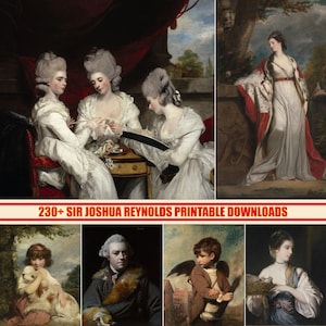 May include: A collection of digital downloads featuring portraits by Sir Joshua Reynolds. The images showcase various figures in historical attire, including women in elegant gowns and men in formal wear. The text at the bottom reads "230+ SIR JOSHUA REYNOLDS PRINTABLE DOWNLOADS."