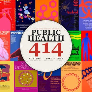 May include: A circular graphic overlay featuring the text U.S. NATIONAL INSTITUTES OF HEALTH PUBLIC HEALTH 414 POSTERS 1960-1995 INSTANT DIGITAL DOWNLOAD 300 DPI, centered over a collage of various colorful vintage medical and scientific posters.