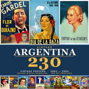 Könnte beinhalten: Eine digitale Sammlung von 230 argentinischen Vintage-Plakaten von 1891 bis 1955 mit historischen Illustrationen wie Carlos Gardel, Dia de la Raza und Amparo de los Humildes. Das Set ist ein druckbarer digitaler Download mit 300 DPI.