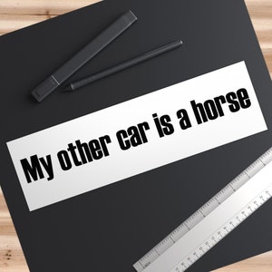 Car Bumper Sticker, Gift for Horse Lover, Car Decal, Equestrian, Cowboy, Cowgirl, Stickers