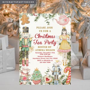 May include: A Christmas Tea Party invitation with watercolor illustrations. The invitation features a gingerbread man, nutcracker, doll, mouse, teacups, cupcake, heart cookie, candy cane, and text that reads "Please Join Us For A Christmas Tea Party".