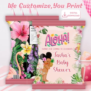 May include: Pink and green chip bag with a tropical theme. The bag features a cartoon illustration of a baby girl holding a pineapple. The text on the bag reads "Aloha! Thanks for coming to celebrate Tasha's Baby Shower".