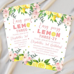 May include: A pink and white invitation with a lemon theme. The invitation reads "Easy peez LEMON THREE-ZY" and "Please join us to celebrate Elizabeth's 3rd Birthday!" The invitation features a floral design with lemons and green leaves.