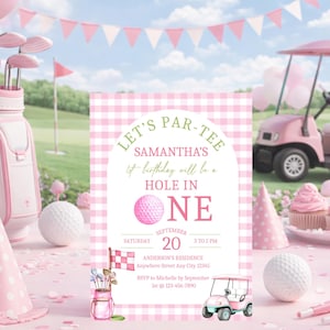 Peut inclure: Une invitation d'anniversaire sur le th&egrave;me du golf, rose et blanche, avec le texte "Let's Par-Tee" et "Samantha's 1er anniversaire sera un trou en un". L'invitation comprend un graphique de balle de golf et une illustration de voiturette de golf.
