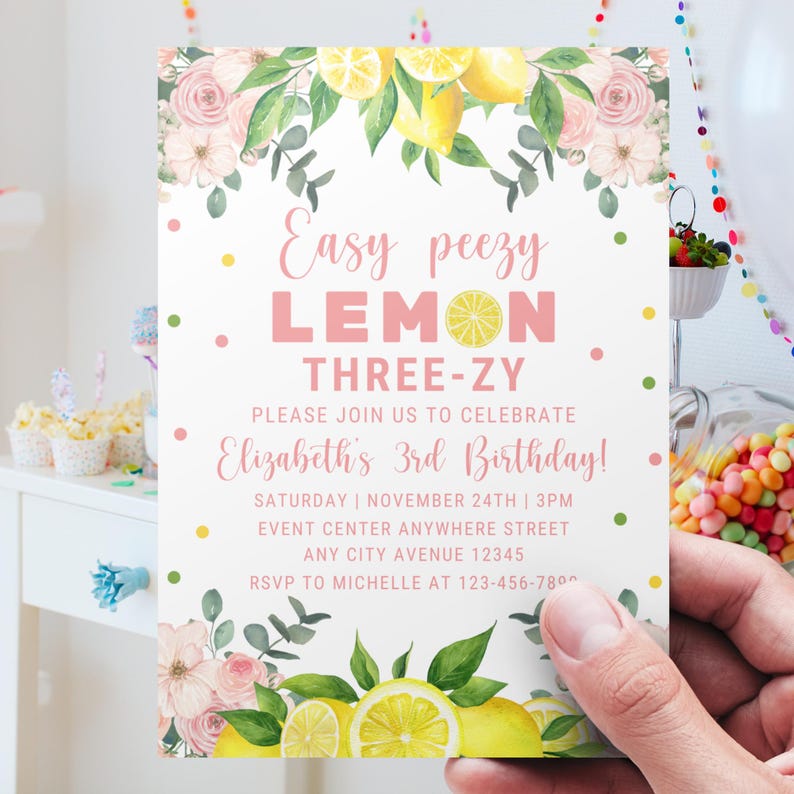 May include: A white and pink birthday invitation with a lemon theme. The invitation says "Easy peezy LEMON THREE-ZY" and includes the text "Please join us to celebrate Elizabeth's 3rd Birthday!" with details for the event.