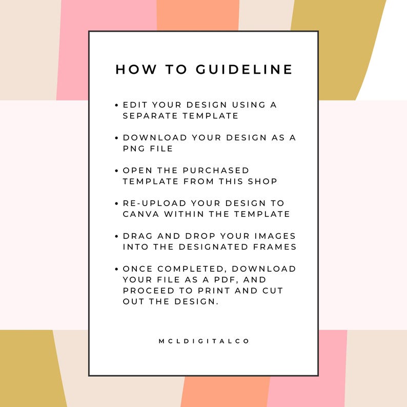 May include: A white rectangular graphic with the text "HOW TO GUIDELINE" and bullet points detailing design steps. The background features a mix of pink, peach, and gold geometric shapes. The text "MCLDIGITALCO" is at the bottom.
