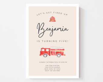 May include: A beige invitation card featuring a red fire engine illustration. The text says "Let's Get Fired Up" and "Benjamin is turning five!" The card also includes event details and RSVP information.