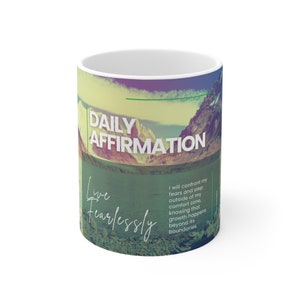 Daily Affirmation, Live Fearlessly, Ceramic Mug 11oz