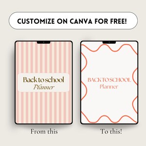 May include: Two images showing a customizable back to school planner template. The first image shows a pink and white striped planner with the text "Back to school Planner". The second image shows a white planner with a red wavy line border and the text "BACK TO SCHOOL Planner".