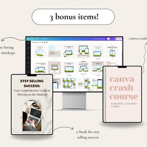 May include: A digital marketing bundle for Etsy sellers, featuring an e-book titled "Etsy Selling Success: Your Comprehensive Guide to Thriving on the Platform", 37 image mockups, and a Canva crash course for free and pro users.